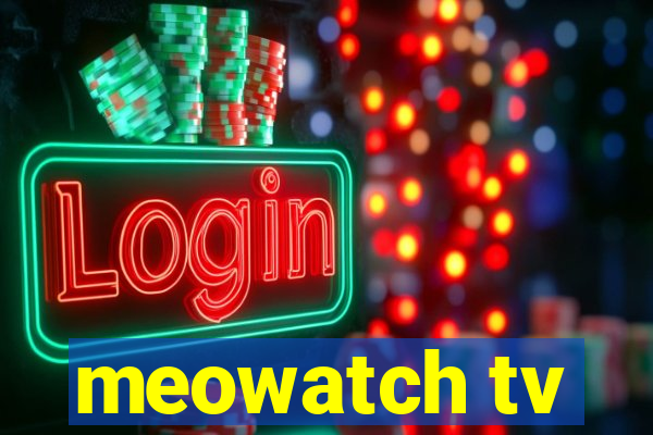 meowatch tv